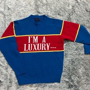 I am a luxury few can afford sweater